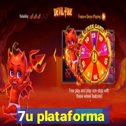 7u plataforma